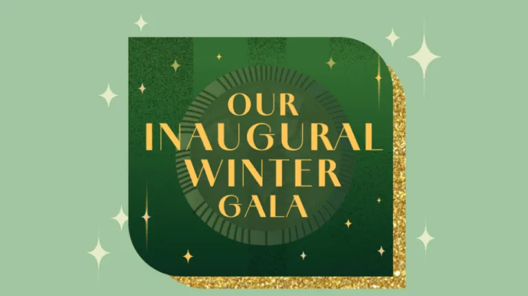 Illustration for "Our Inaugural Winter Gala" with green and gold design accented by sparkles.